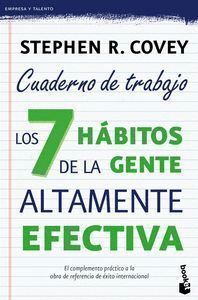 7 HABITOS DE LA GENTE ALTAMENTE EFECTIVA CUADERNO DE TRABAJ