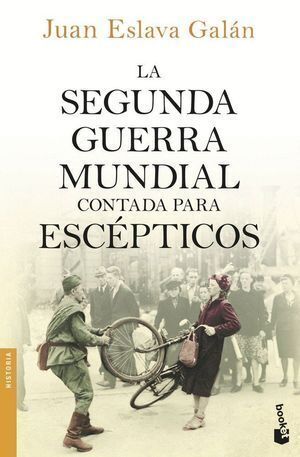 SEGUNDA GUERRA MUNDIAL CONTADA PARA ESCEPTICOS,LA