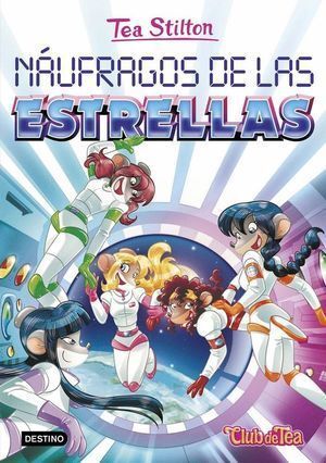 TEA STILTON 8 NAUFRAGOS DE LAS ESTRELLAS