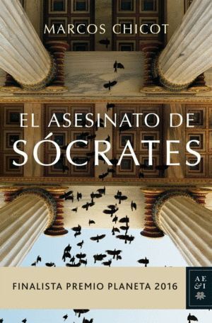 ASESINATO DE SOCRATES,EL FINALISTA PLANETA 2016