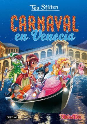 TEA STILTON 25 CARNAVAL EN VENECIA