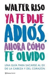 YA TE DIJE ADIOS AHORA COMO TE OLVIDO