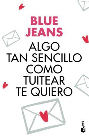 ALGO TAN SENCILLO 1 COMO TUITEAR TE QUIERO(T)