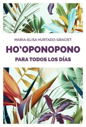 HO OPONOPONO PARA TODOS LOS DIAS