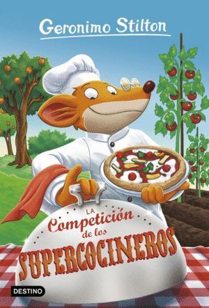 GERONIMO STILTON 68 COMPETICION DE LOS SUPERCOCINE