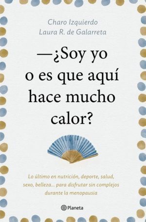 SOY YO O ES QUE AQUI HACE MUCHO CALOR