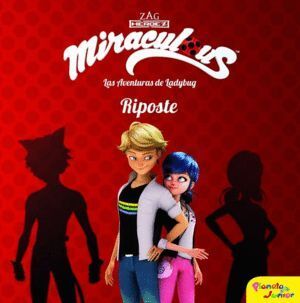 MIRACULOUS LAS AVENTURAS DE LADYBUG RIPOSTE