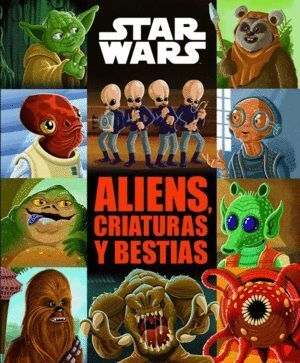 STAR WARS CUENTO ALIENS CRIATURAS Y BESTIAS