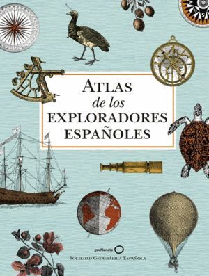 ATLAS DE EXPLORADORES ESPAÑOLES 2