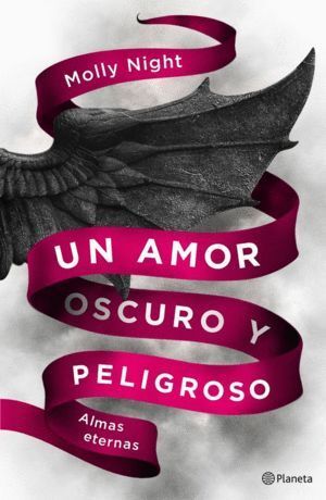 ALMAS ETERNAS 2 UN AMOR OSCURO Y PELIGROSO