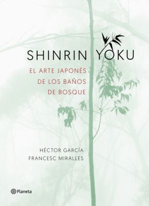 SHINRIN YOKU EL ARTE JAPONES DE LOS BAÑOS