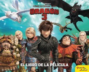 COMO ENTRENAR A TU DRAGON 3 EL LIBRO DE LA PELICUL