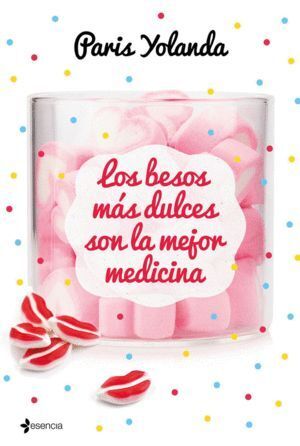 BESOS MAS DULCES SON LA MEJOR MEDICINA,LOS