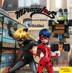 MIRACULOUS LAS AVENTURAS DE LADYBUG CUENTO ROBOSTUS