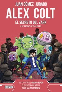 ALEX COLT EL SECRETO DEL ZARK NUEVA PRESENTACION