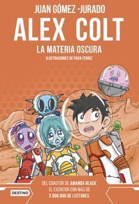 ALEX COLT LA MATERIA OSCURA NUEVA PRESENTACION