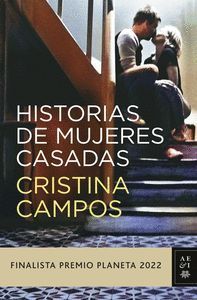 HISTORIAS DE MUJERES CASADAS FINALISTA PREMIO PLAN