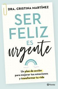 SER FELIZ ES URGENTE