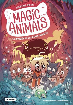 MAGIC ANIMALS 2 LA INVASION DE LAS RANAS GIGANTES