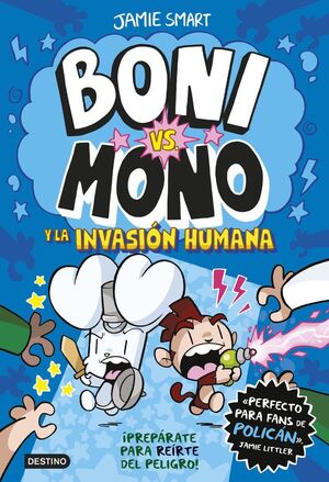 BONI VS MONO 2 BONI VS MONO Y LA INVASION HUMANA