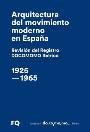 ARQUITECTURA DEL MOVIMIENTO MODERNO ESPAÑA REVISION REGISTR