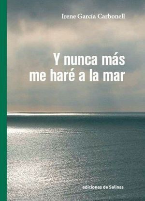 Y NUNCA MAS ME HARE A LA MAR