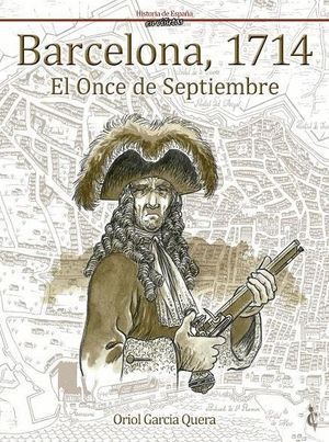 BARCELONA 1714 EL ONCE DE SEPTIEMBRE