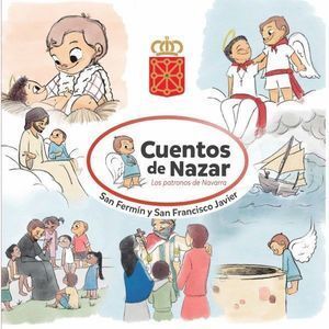 CUENTOS DE NAZAR LOS PATRONOS DE NAVARRA