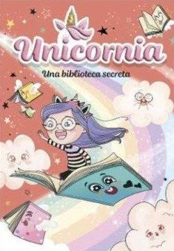 UNICORNIA 13 UNA BIBLIOTECA SECRETA