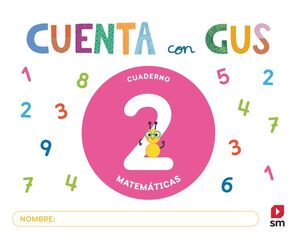 INF 3 CUADERNO 2 CUENTA CON GUS MATEMÁTICAS 2025 AÑOS