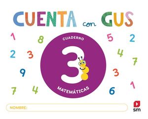 INF 4 CUADERNO 3 CUENTA CON GUS MATEMÁTICAS 2025 AÑOS