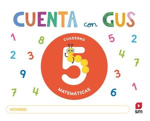 INF 4 CUADERNO 5 CUENTA CON GUS MATEMÁTICAS 2025 AÑOS