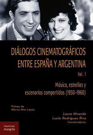DIALOGOS CINEMATOGRAFICOS EN TRE ESPAÑA Y ARGENTINA. VOL. 1
