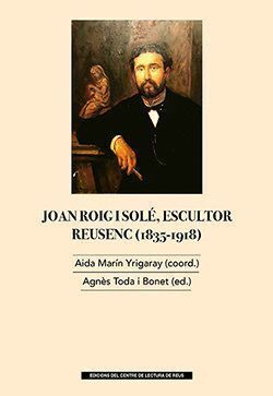 JOAN ROIG I SOLE ESCULTOR DE REUS 1835 1918