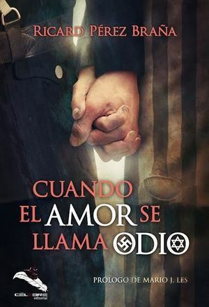 CUANDO EL AMOR SE LLAMA ODIO
