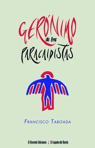 GERONIMO DE LOS PARACAIDISTAS