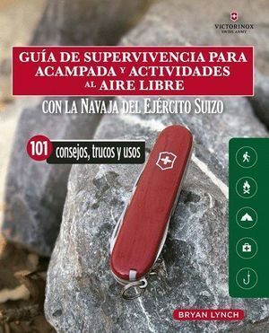 GUIA DE SUPERVIVENCIA PARA ACAMPADA Y ACTIVIDADES AL AIRE LI