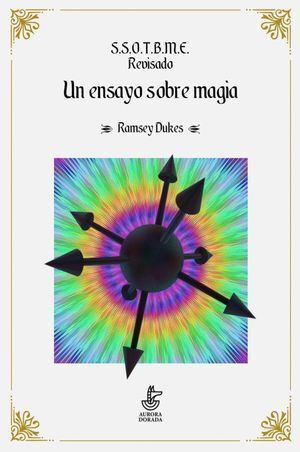 S.S.O.T.B.M.E. REVISADO. UN ENSAYO SOBRE MAGIA.