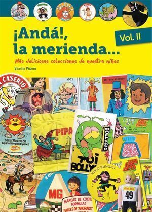 ANDA LA MERIENDA MAS DELICIOSAS COLECCIONES NUESTRA NIÑEZ 2