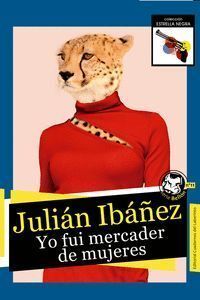YO FUI MERCADER DE MUJERES