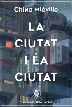 CIUTAT I LA CIUTAT,LA