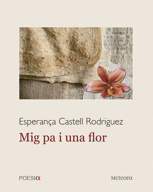 MIG PA I UNA FLOR CATALAN