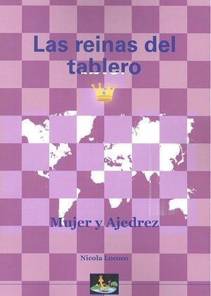 REINAS DEL TABLERO,LAS