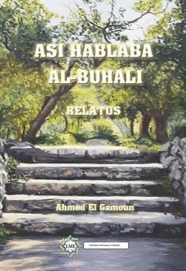 ASI HABLABA AL-BUHALI. RELATOS