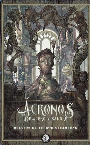 ACRONOS DE ACERO Y SANGRE