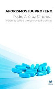 AFORISMOS IBUPROFENO PALABRAS CONTRA LA MEDIOCRIDAD CRONICA