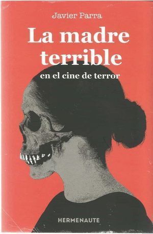 MADRE TERRIBLE EN EL CINE DE TERROR,LA