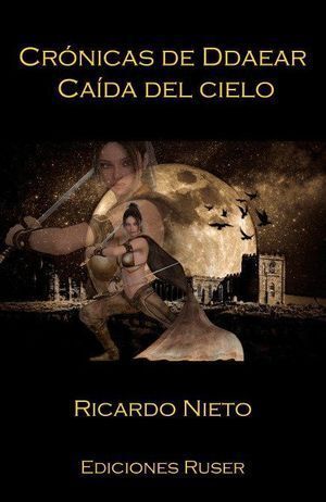 CRONICAS DE DDAEAR. CAIDA DEL CIELO