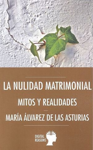 NULIDAD MATRIMONIAL MITOS Y REALIDADES
