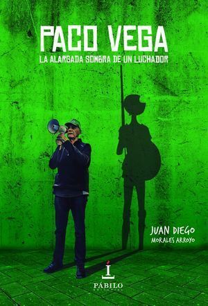 PACO VEGA LA ALARGADA SOMBRA DE UN LUCHADOR